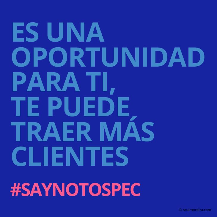 Es una oportunidad para ti, te puede traer más clientes. Licitación creativa especulativa #saynotospec.